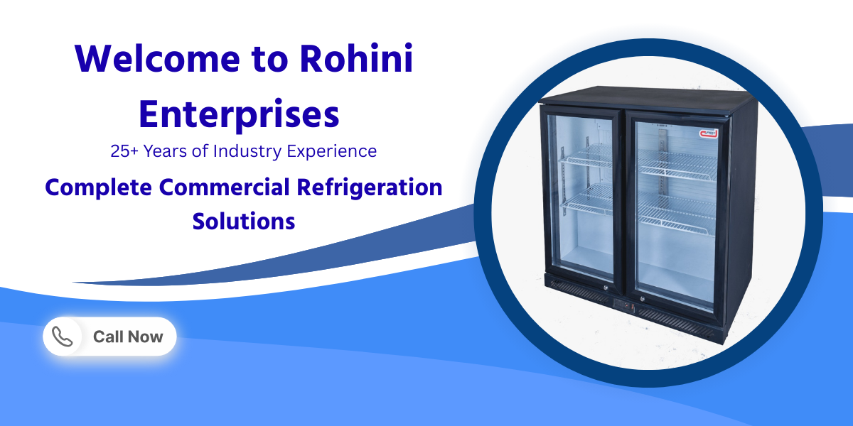 Rohini Enterprises - Complete Commercial Refrigeration Solutions - Click to Contact on WhatsApp